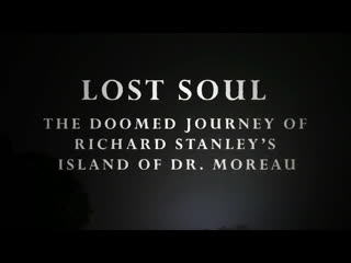 lost soul the doomed journey of the island of dr moreau