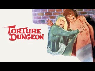 torture dungeon (1970) dir. andy milligan