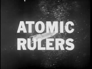 atomic rulers of the world / atomic rulers of the world / starman 3 (1965)